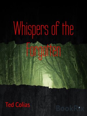 cover image of Whispers of the Forgotten